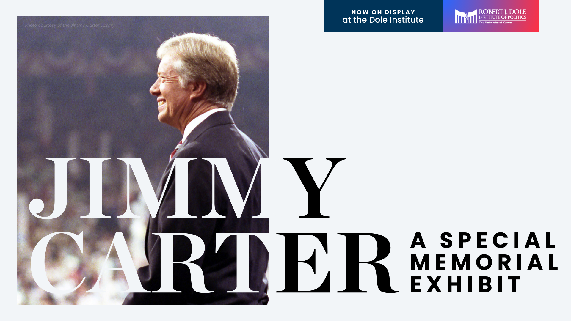 An exhibit title card with the words "Jimmy Carter: A Special Memorial Exhibit" written on it.